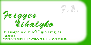 frigyes mihalyko business card